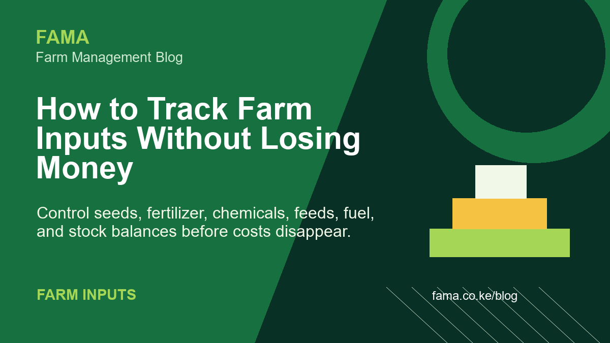 How to Track Farm Inputs Without Losing Money - FAMA farm management flyer