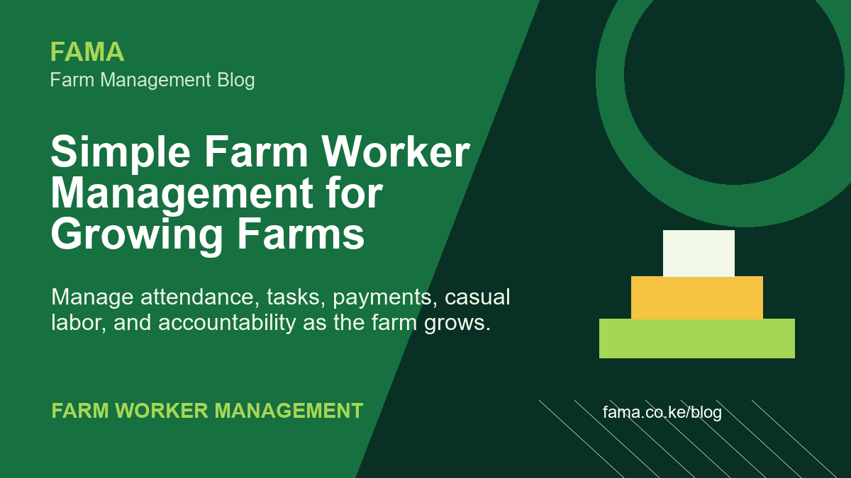 Simple Farm Worker Management for Growing Farms - FAMA farm management flyer