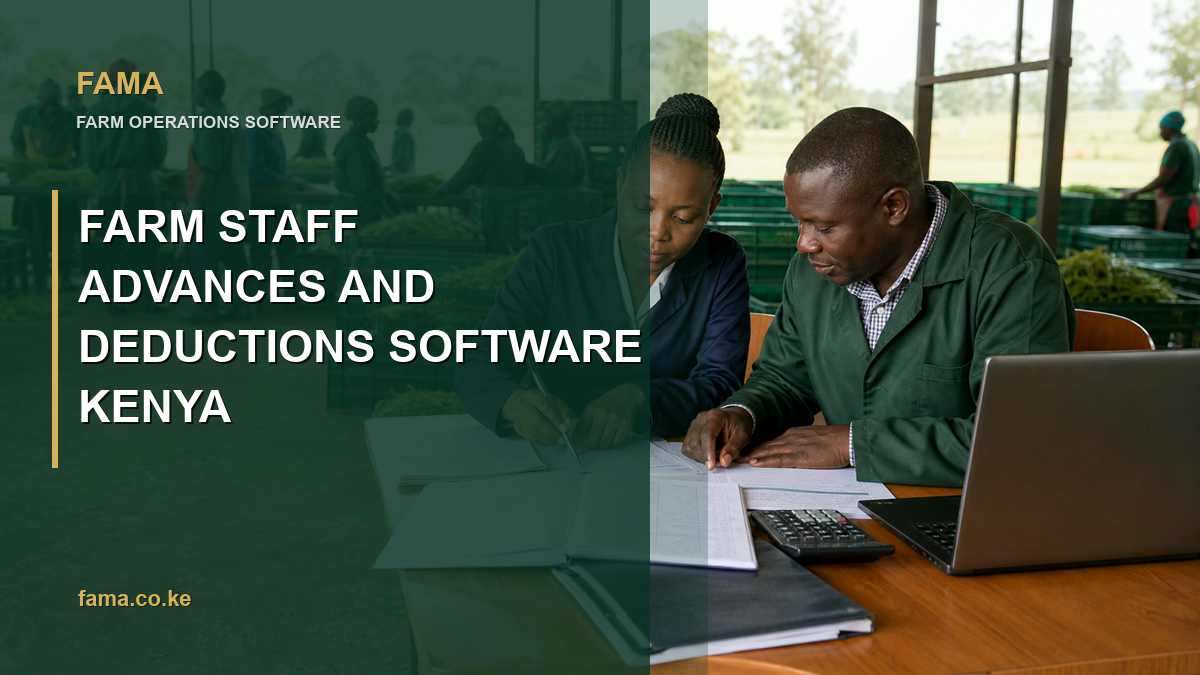 Farm Staff Advances and Deductions Software Kenya