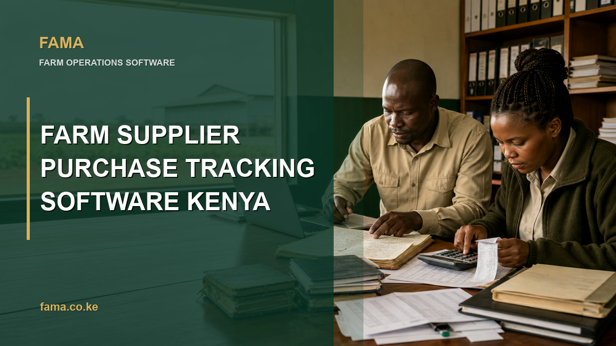 Farm Supplier Purchase Tracking Software Kenya